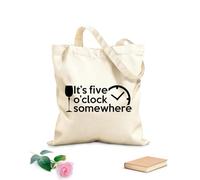 AILOONG Reusable Shopping Tote Bag It's Five O'clock Somewhere Phrase Time 12 oz thick fabric Customizable slogan 35x40cm Large