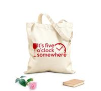 AILOONG Reusable Shopping Tote Bag It's Five O'clock Somewhere Phrase Time 340g/m² thick fabric Customizable slogan