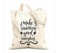 AILOONG Unbleached Canvas Tote Bag Motivation Quote Make Something Good Everyday 12 oz thick fabric Uses as a tool bag 25x30cm Small