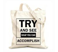 AILOONG Unbleached Canvas Tote Bag Quotes Inspirational Words of Wisdom Try And See 12 oz thick fabric Uses as a tool bag 31x36cm Medium