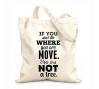 AILOONG Unbleached Canvas Tote Bag Quotes Words Inspire If You Don't Like Where You Are 12 oz thick fabric Uses as a tool bag 31x36cm Medium
