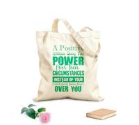 AILOONG Webbing Strap Tote Bag a positive attitude gives you power over your circumstances motivational quotes 340g/m² thick fabric Sketching bag