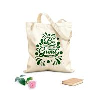 AILOONG Webbing Strap Tote Bag be something great today typography 340g/m² thick fabric Sketching bag