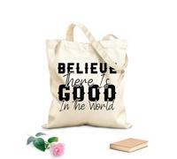 AILOONG Webbing Strap Tote Bag believe there is good christian sayings design 12 oz thick fabric Sketching bag 31x36cm Medium
