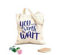 AILOONG You Were Worth The Wait Inspirational Quotes Cotton Canvas Shoulder Bags 340g/m² thick fabric Uses as a tool bag
