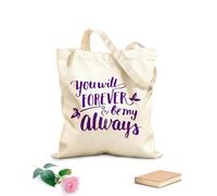 AILOONG you will forever be my always brush calligraphy Reinforced Bottom Canvas Bag 340g/m² thick fabric Uses as a gift bag