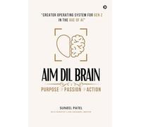 AIM DIL BRAIN: Creator Operating System for Gen Z in The Age of AI