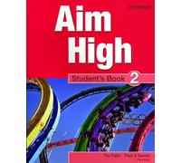 Aim High Level 2 Student's Book: A new secondary course which helps students become successful, independent language learners.
