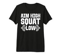 Aim High Squat Low Workout Weightlifting Premium T-Shirt