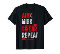 Aim Miss Swear Repeat - Funny Dart Player Dart Game Lover T-Shirt