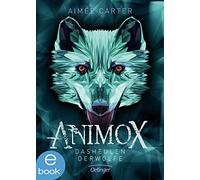 Aimée Carter Ma Animox 1. Das Heulen der Wölfe: Spannungsgeladenes Be (Hardback)