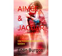 AIMÉE & JAGUAR: Une histoire gravée dans la lumière