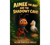 Aimee the Ant ant the shadowy cave
