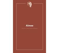 Aimee: The Life Story of Aimee Semple Mcpherson