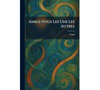 Aimez-Vous Les Uns Les Autres