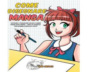 Aimi Aikawa Come disegnare Manga: Imparare a disegnare Manga e Anime passo Aimi Aikawa Multicolor