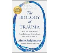 Aimie Apigian The Biology of Trauma (Hardback) (US IMPORT)