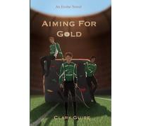 Aiming for Gold: An Evobe Novel (College Evobe)