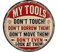 Aimlayton Tools Don't Touch Borrow Move Look Metal Sign 8x8in Round Tool Humor Plaque for Garage Wall Decor DIY Gift