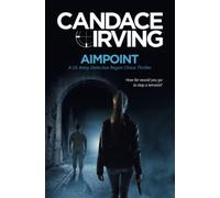 Aimpoint: A US Army Detective Regan Chase Thriller: 1 (Deception Point Military Crime Thriller Series)
