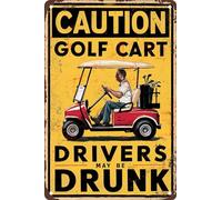 AimQurt Caution Golf Cart Drivers May Be Drunk Funny Metal Tin Sign For Home Decor Room Door Accessories Poster Gifts Bar Man Cave Cafe Family Garage Poster Wall Decor 12""x16""