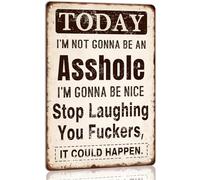 AimQurt Funny Metal Tin Sign Today I'M Not Gonna Be An I'M Gonna Be Nice It Could Happen Wall Art Decor for Home Office Farmhouse Cafe Garage Bar Wall Decor 5.5""x8"", style-9