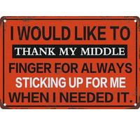 AimQurt I Would Like To Thank My Middle Finger For Always Sticking Up For Me When I Needed It Signs Metal Tin Sign, Middle Finger Poster for Home Office Wall Decor Plaque Sign 5.5""x8"", style-3