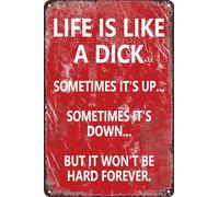 AimQurt Inappropriate Humor Tin Sign Funny Life Is Like A Dick Metal Sign Wall Art for Home Decor Room Door Accessories Bar Pub Office Bathroom, Perfect Gag Gift for Men Dad 5.5""x8"", style-9