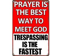 AimQurt No Trespassing Sign Prayer is The Best Way to Meet God Trespassing is The Fastest Vintage Warning Tin Sign Wall Decor for Home Garden Man Cave Office Store Accessories 8""x12"", style-7
