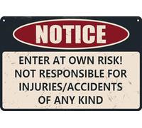 AimQurt Notice Enter At Own Risk Not Responsible for Injuries or Accidents Sign Caution Safety Metal Tin Signs, Security Signs, Art Room Decor Outdoor Signs for Home Office Work 8""x12""
