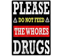 AimQurt Please Do Not Feed The s Drugs Metal Tin Sign, Drugs Poster for Home Office Garages Bedroom Cafes Bars Pub Man Cave Wall Decor Plaque Sign 8""x12"", style-9