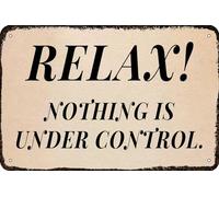 AimQurt Relax Nothing is Under Control Vintage Metal tin Sign Funny Art Wall Decorations for Home Decor Room Door Accessories Man Cave Bedroom Bar Bathroom 5.5""x8"", style-1