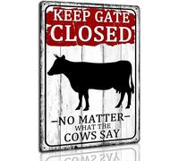 AimQurt Tin Cow Sign, 8x12inch, Rustic Style, Warning Sign, Keep The Gate Closed No Matter What Cow Say, Home, Office, Garden, Public Places