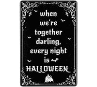 AimQurt Vintage Metal Tin Sign When We'Re Together Darling,Every Night Is Halloween Novelty Funny Poster Plaque Sheet For Home Bar Garage Coffee Kitchen Wall Decor 12""x16"", style-3