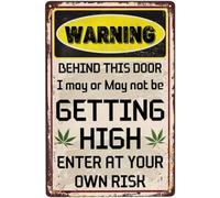 AimQurt Warning Behind This Door I May Be Getting High Enter At Yor Own Risk Vintage Tin Sign Metal Wall Art Accessories Poster Gifts Cafes Bar Club Office Store 8""x12"", style-4