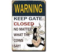 AimQurt Warning Cow Outdoor Keep The Gate Closed No Matter What The Cow Says Tin Sign Funny Caution Cow Farmhouse Barn Metal for Fence Wall House Gate Plaque Retro Vintage Signs 5.5""x8"", style-9