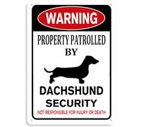 AimQurt Warning Property Patrolled by Dachshund Security Tin Sign Metal Wall Art for Outdoor Home Decor Room Door Accessories Cafes Bar Club Yard Garage 5.5""x8"", style-3