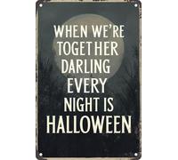AimQurt When We'Re Together Darling Every Night Is Halloween Vintage Metal Tin Sign For Home Decor Room Door Accessories Poster Gifts Cafes Bar Club Office Store 5.5""x8"", style-10