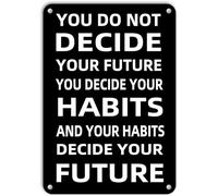 AimQurt You Do Not Decide Your Future Habits Vintage Metal Tin Sign for Home Decor Room Door Accessories Poster Cafes Bar Club Man Cave Gifts For Women 12""x16"", style-4