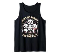 Ain´t No Family Like The One I Got Cute Panda Family Tank Top