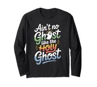 Ain’t No Ghost Like The Holy Ghost Christian Jesus Halloween Long Sleeve T-Shirt