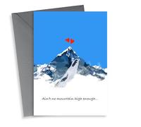 Ain’t no mountain high enough anniversary or love you card