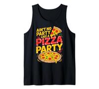 Ain’t No Party Like a Pizza Party Love Pizza Tank Top