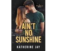 Ain’t No Sunshine: A Heartstrings Novella