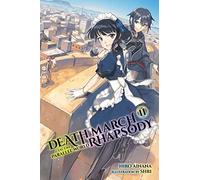 Ainana, Hiro - Death March to the Parallel World Rhapsody, Vol. 11 (light novel): Volume 11 (DEATH MARCH PARALLEL WORLD RHAPSODY NOVEL)