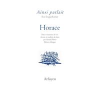 Ainsi parlait Horace: Dits et maximes de vie (2026)
