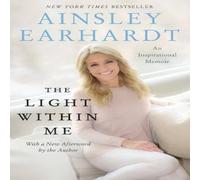 Ainsley Earhardt Light Within Me, The Paperback Book Ainsley Earhardt Multicolor