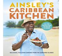 Ainsley Harriott Ainsley's Caribbean Kitchen Hardback Book Ainsley Harriott Multicolor