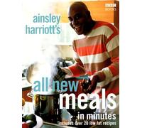 Ainsley Harriott's All New Meals in Minutes