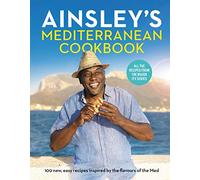 Ainsley's Mediterranean Cookbook